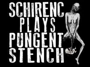 Schirenc Plays Pungent Stench winactie