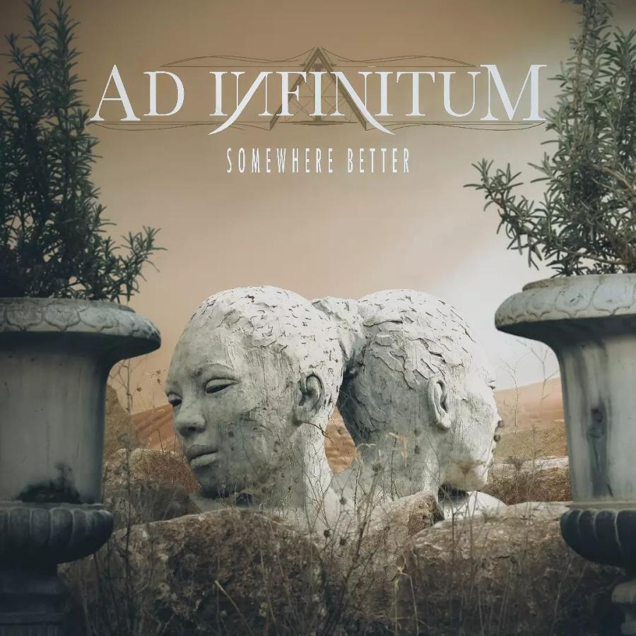 Ad Infinitum - Somewhere Better