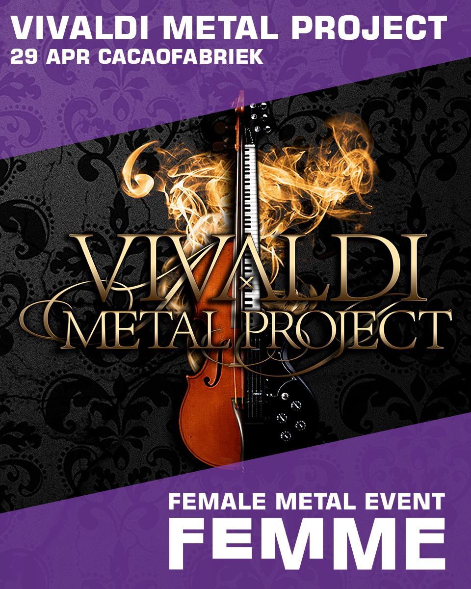 Vivaldi Metal Project naar FeMME