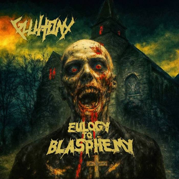 Review: Gluttony - Eulogy To Blasphemy