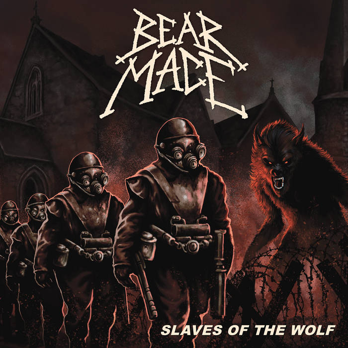 Bear Mace - Slaves Of The Wolf