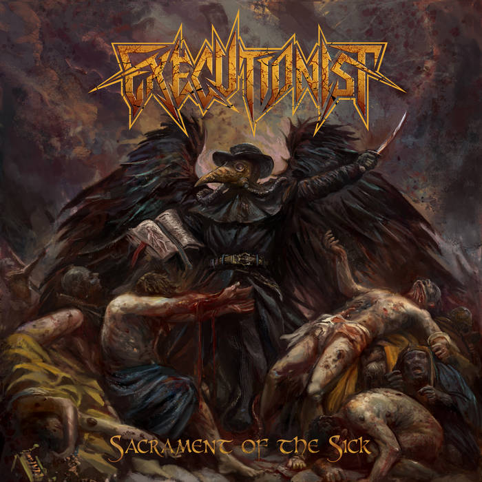 Review: Executionist - Sacrament Of The Sick