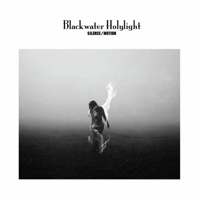 Review: Blackwater Holylight - Silence / Motion 