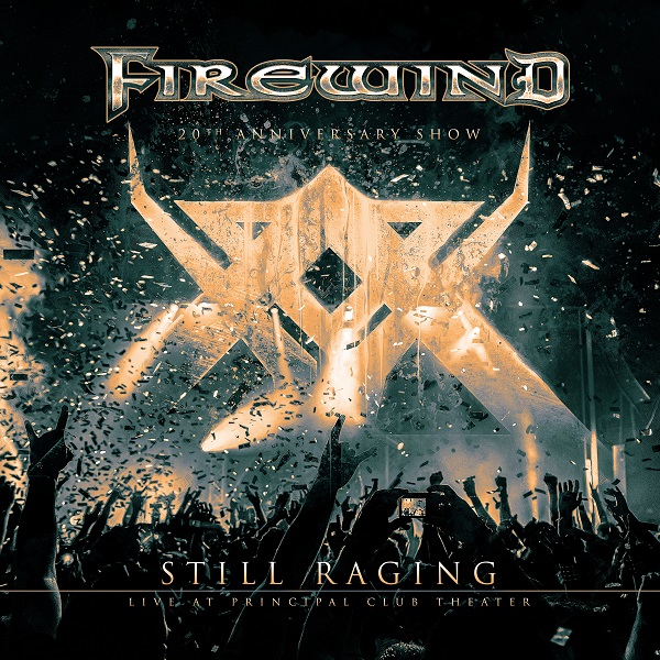 Firewind - Still Raging - 20th Anniversary Show