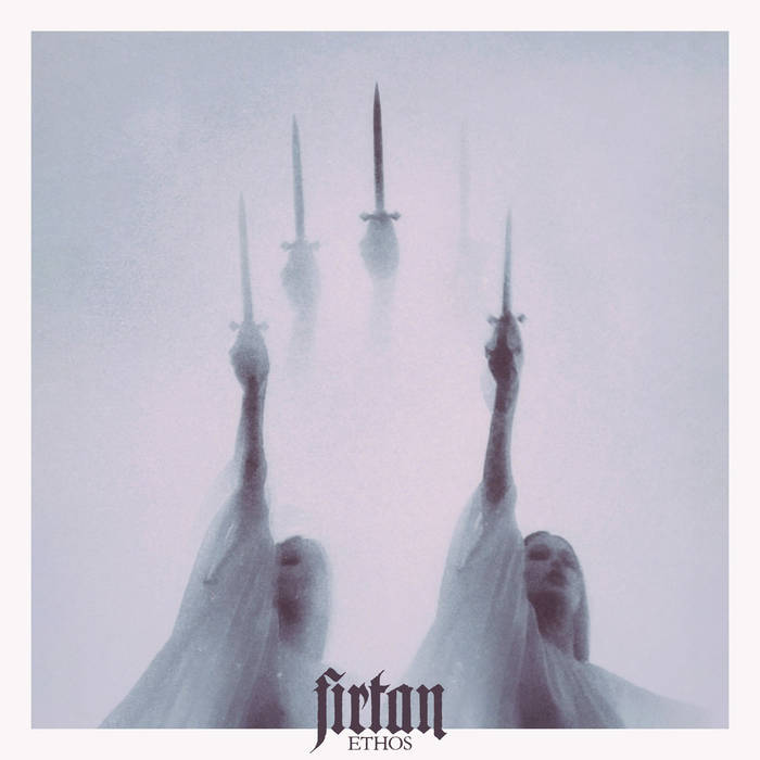 Review: Firtan - Ethos