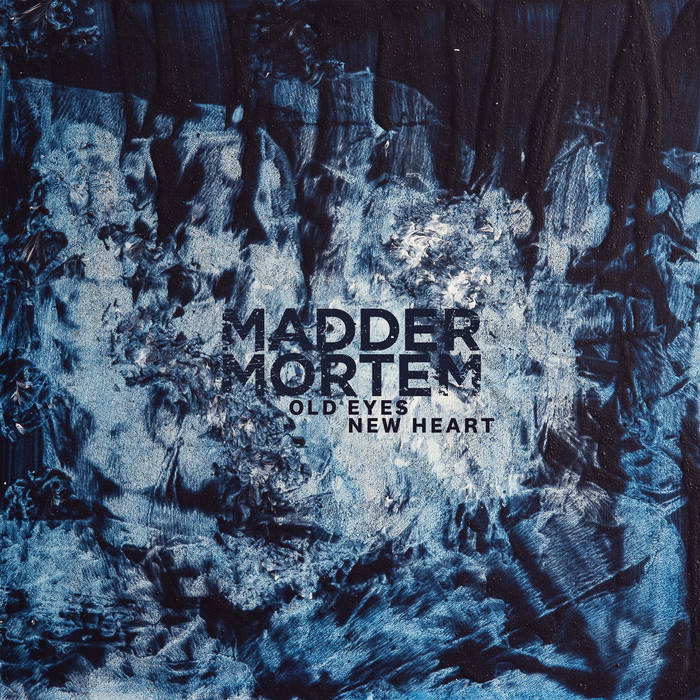 Review: Madder Mortem - Old Eyes, New Heart