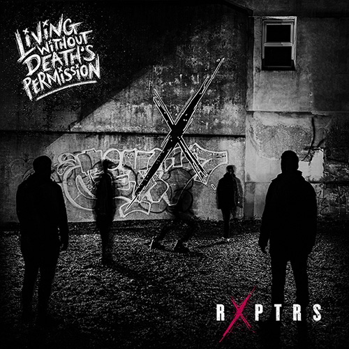 Review: RXPTRS - Living Without Death's Permission