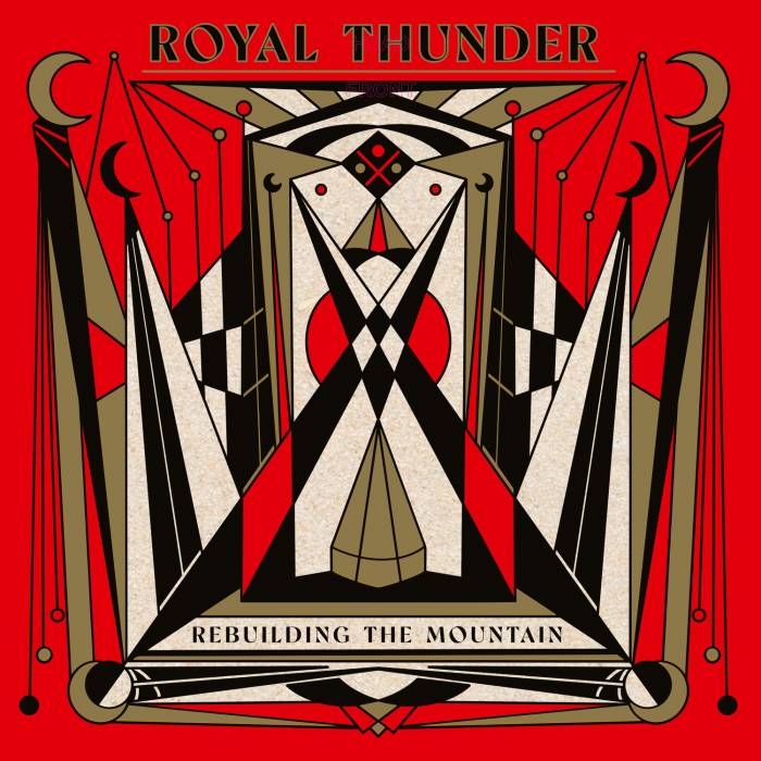 Royal Thunder - Rebuilding The Mountain