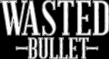 Wasted Bullet