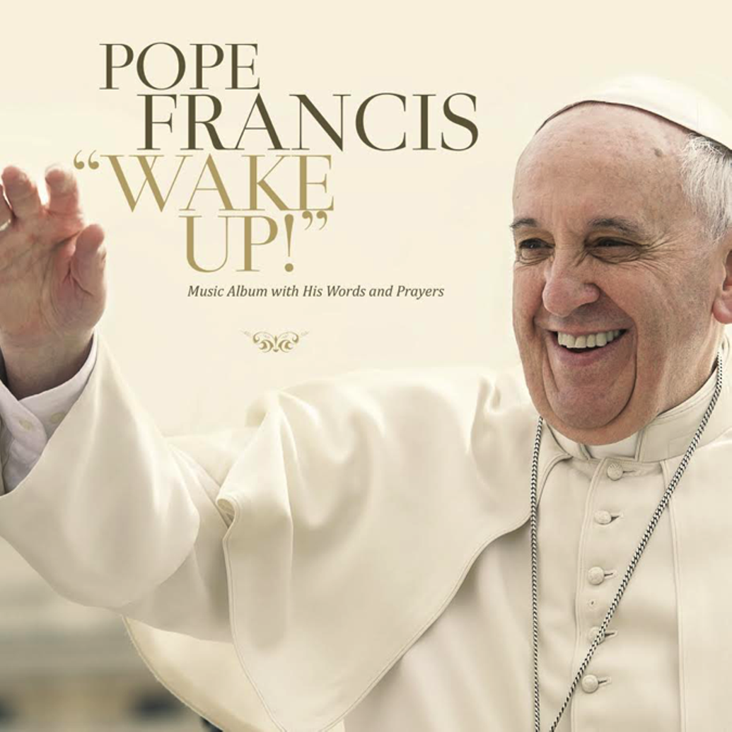 Paus Franciscus - Wake Up!